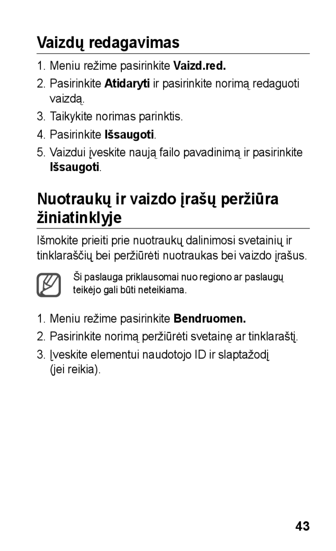 Samsung GT-C3300SIKSEB, GT-C3300SIKBAL Vaizdų redagavimas, Nuotraukų ir vaizdo įrašų peržiūra žiniatinklyje, Išsaugoti 