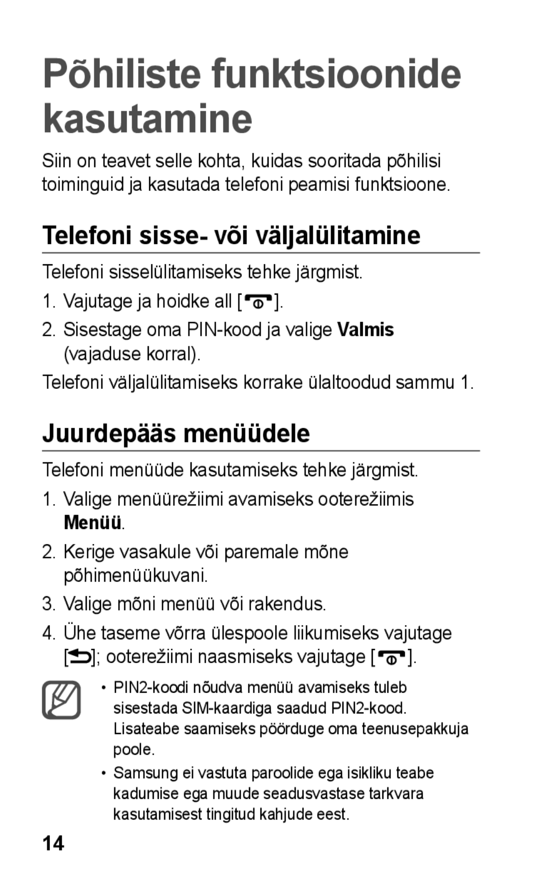 Samsung GT-C3300CWKEMT, GT-C3300SIKBAL, GT-C3300DKKSEB Telefoni sisse- või väljalülitamine, Juurdepääs menüüdele, Menüü 