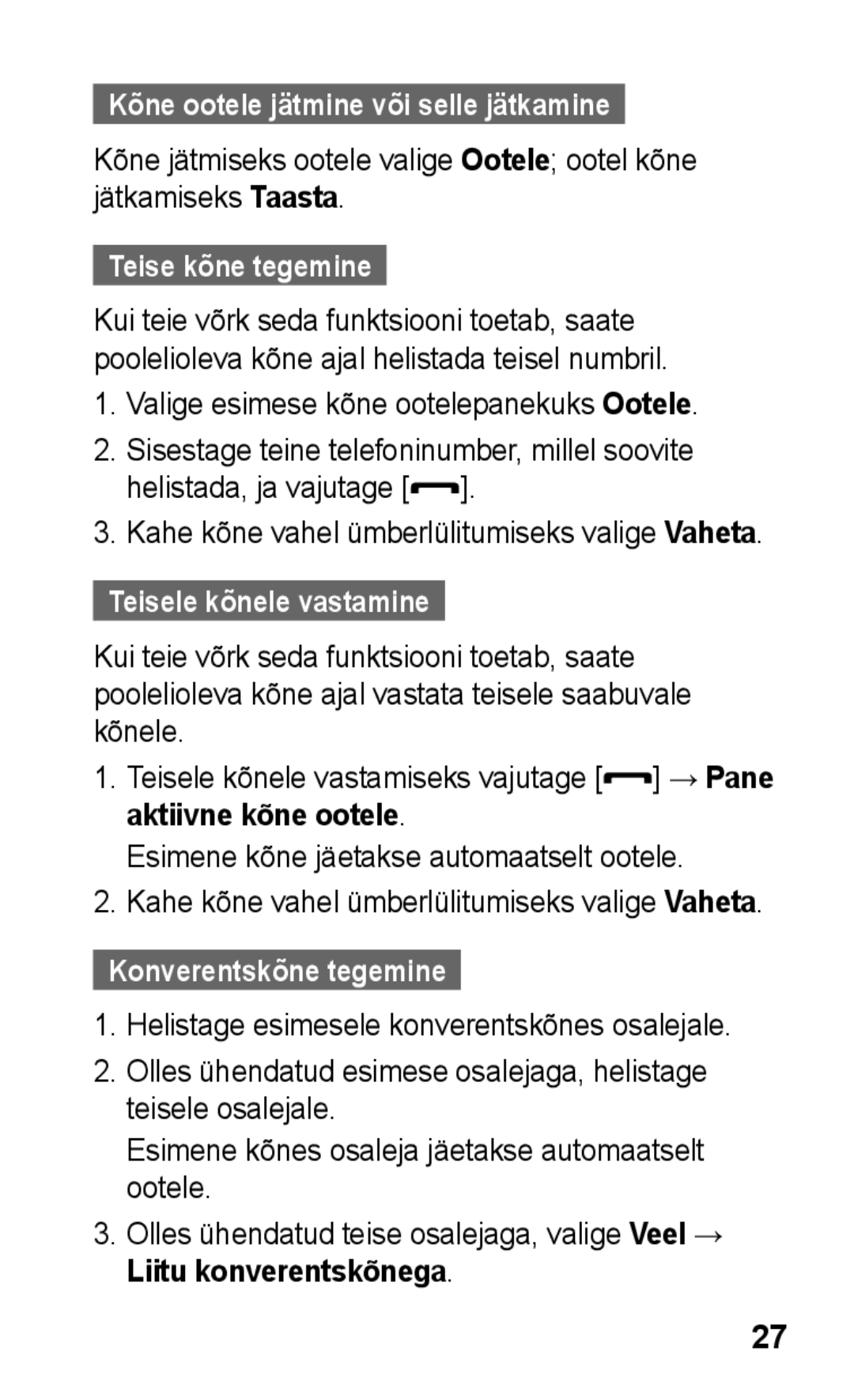 Samsung GT-C3300CWKSEB manual Kõne ootele jätmine või selle jätkamine, Teise kõne tegemine, Teisele kõnele vastamine 