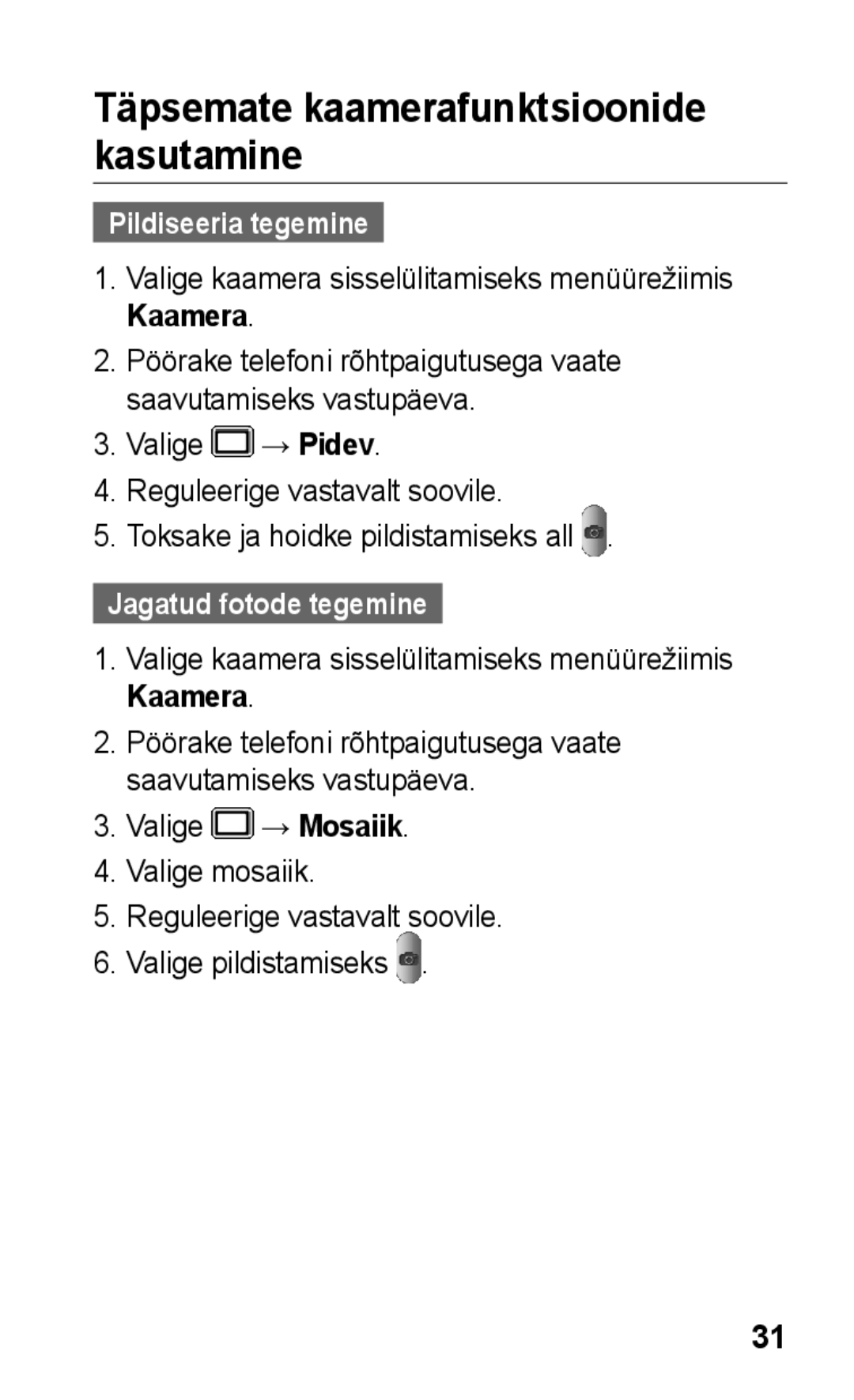 Samsung GT-C3300DKKSEB manual Täpsemate kaamerafunktsioonide kasutamine, Pildiseeria tegemine, Jagatud fotode tegemine 