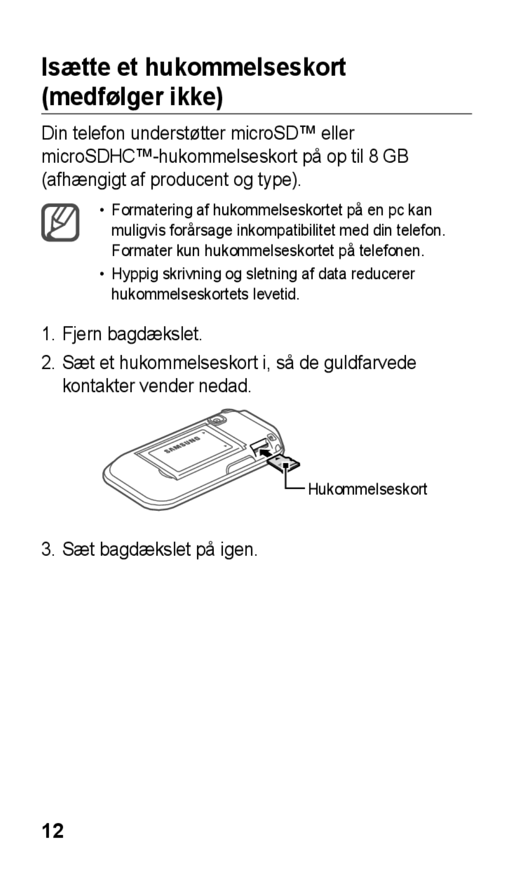 Samsung GT-C3300DKKNEE, GT-C3300SIKNEE, GT-C3300CWKNEE, GT-C3300SIKXEE manual Isætte et hukommelseskort medfølger ikke 