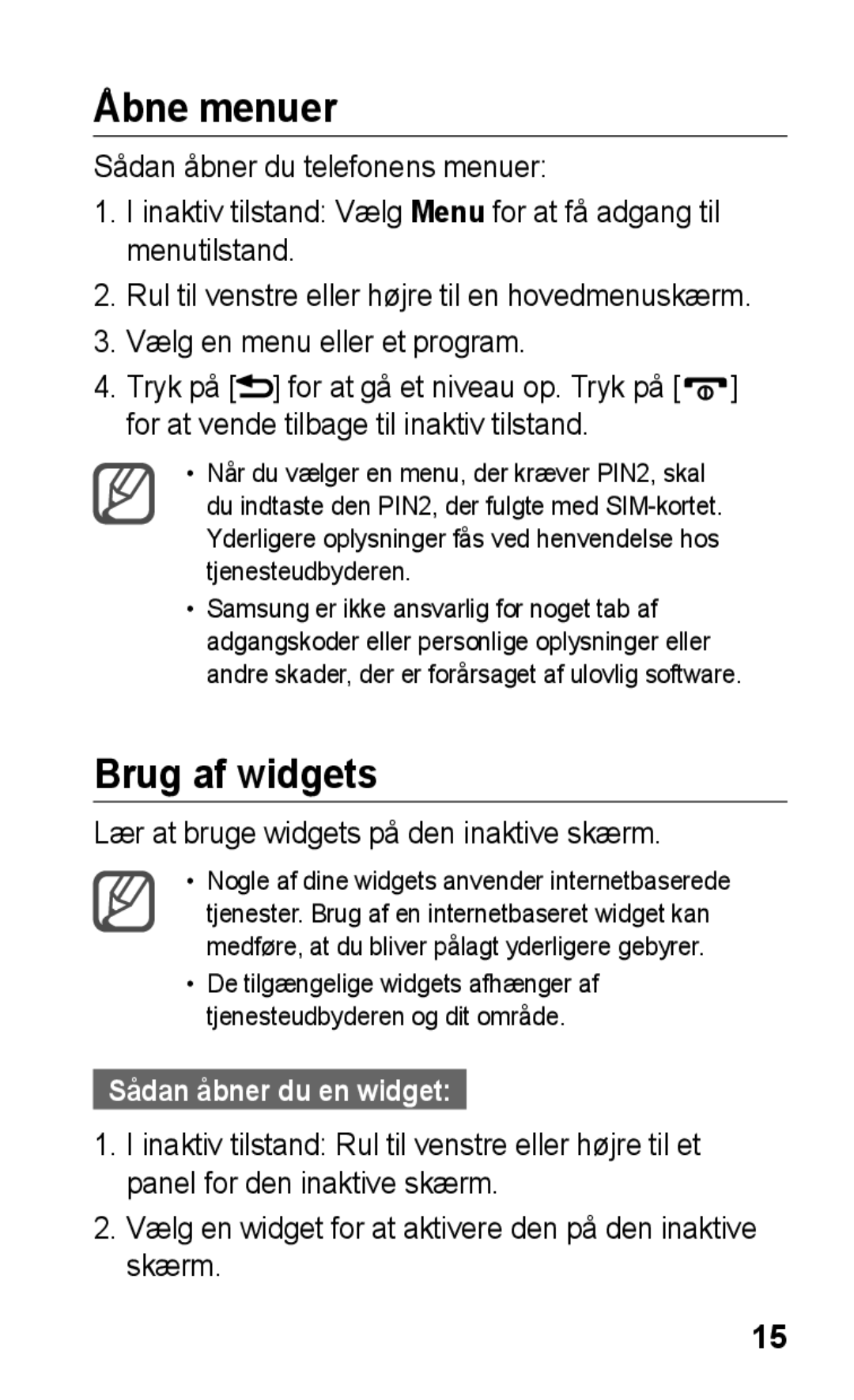 Samsung GT-C3300SIKNEE, GT-C3300CWKNEE, GT-C3300DKKNEE manual Åbne menuer, Brug af widgets, Sådan åbner du en widget 