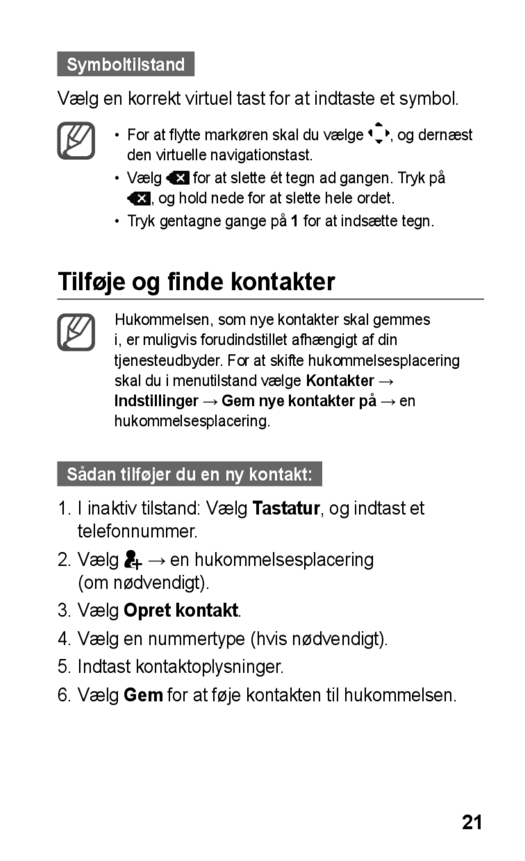 Samsung GT-C3300CWKNEE Tilføje og finde kontakter, Symboltilstand, Sådan tilføjer du en ny kontakt, Vælg Opret kontakt 