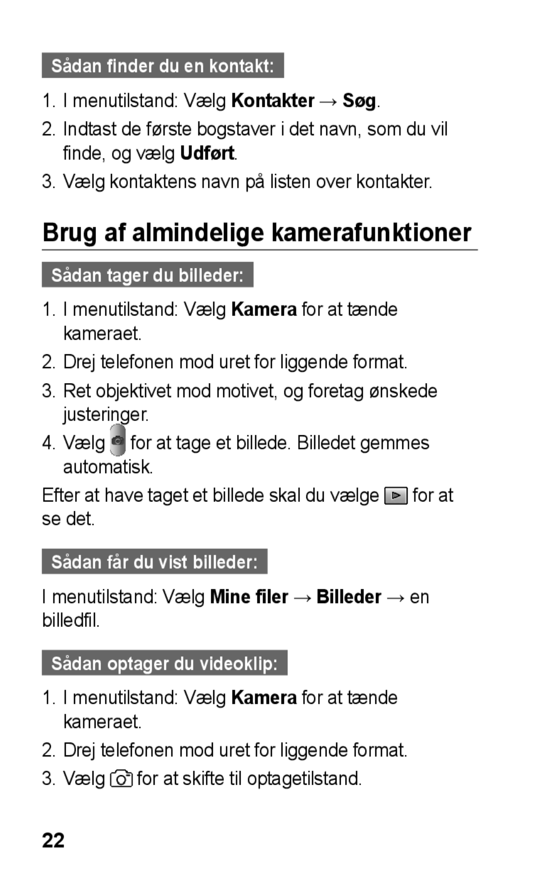 Samsung GT-C3300DKKNEE manual Brug af almindelige kamerafunktioner, Sådan finder du en kontakt, Sådan tager du billeder 