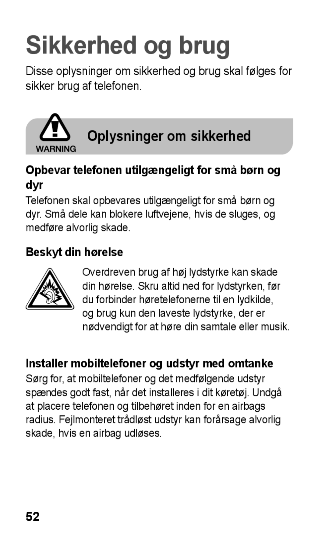 Samsung GT-C3300DKKNEE Oplysninger om sikkerhed, Opbevar telefonen utilgængeligt for små børn og dyr, Beskyt din hørelse 