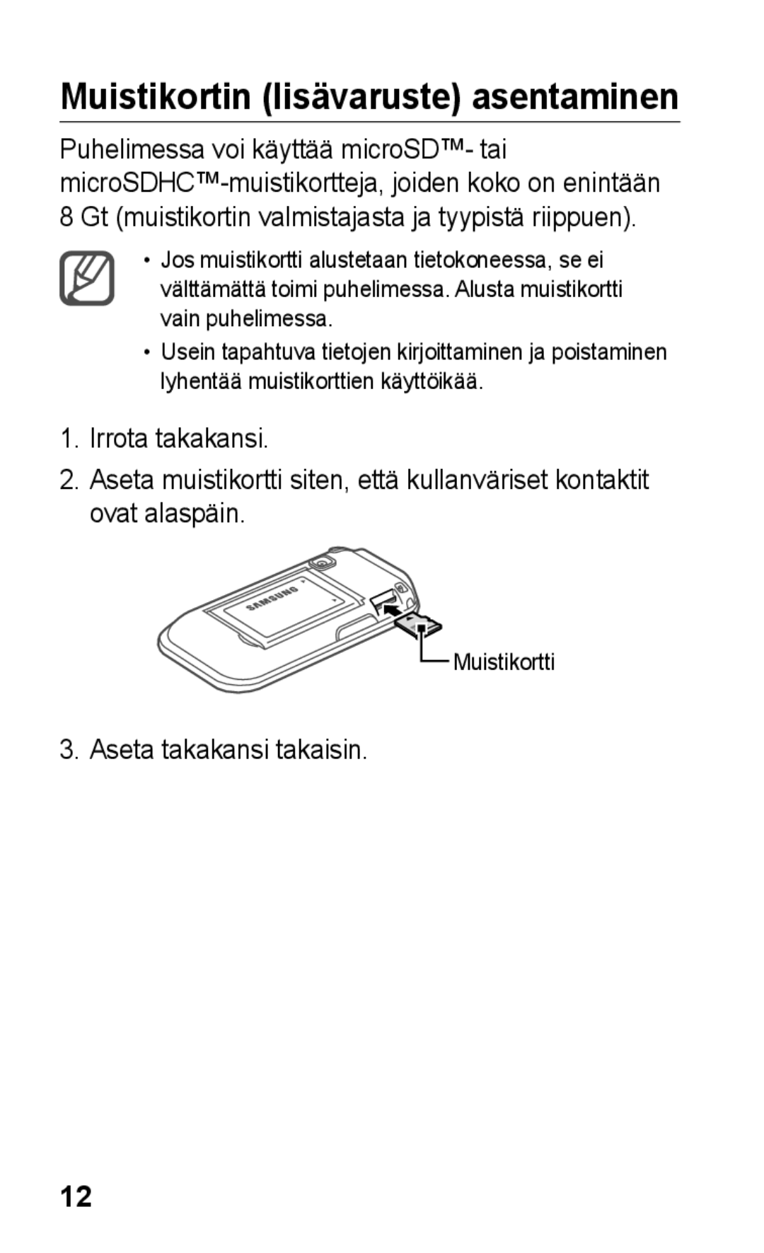 Samsung GT-C3300DKKNEE, GT-C3300SIKNEE, GT-C3300CWKNEE manual Muistikortin lisävaruste asentaminen, Aseta takakansi takaisin 