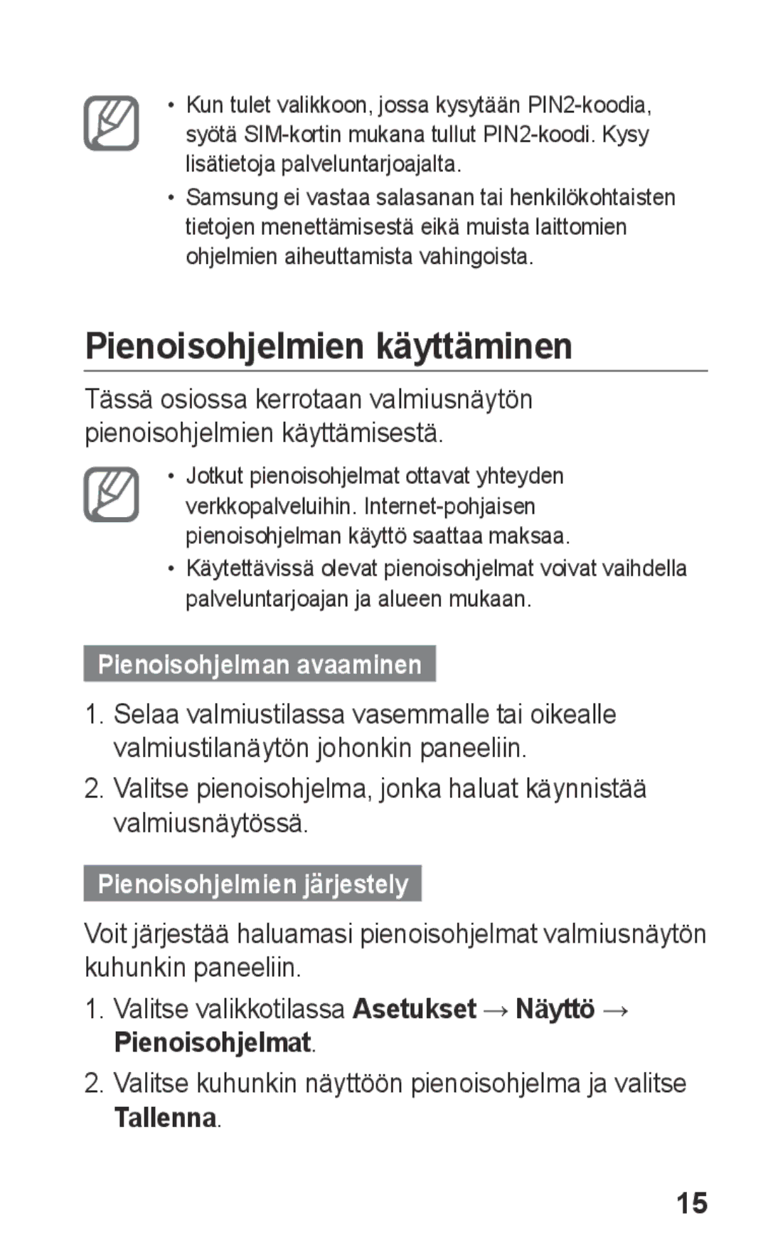 Samsung GT-C3300SIKNEE manual Pienoisohjelmien käyttäminen, Pienoisohjelman avaaminen, Pienoisohjelmien järjestely 