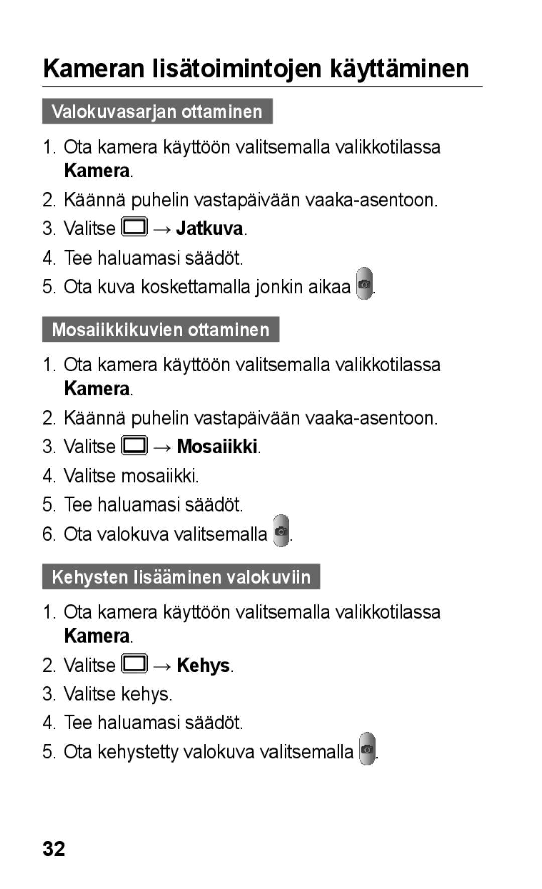 Samsung GT-C3300DKKNEE manual Kameran lisätoimintojen käyttäminen, Valokuvasarjan ottaminen, Mosaiikkikuvien ottaminen 