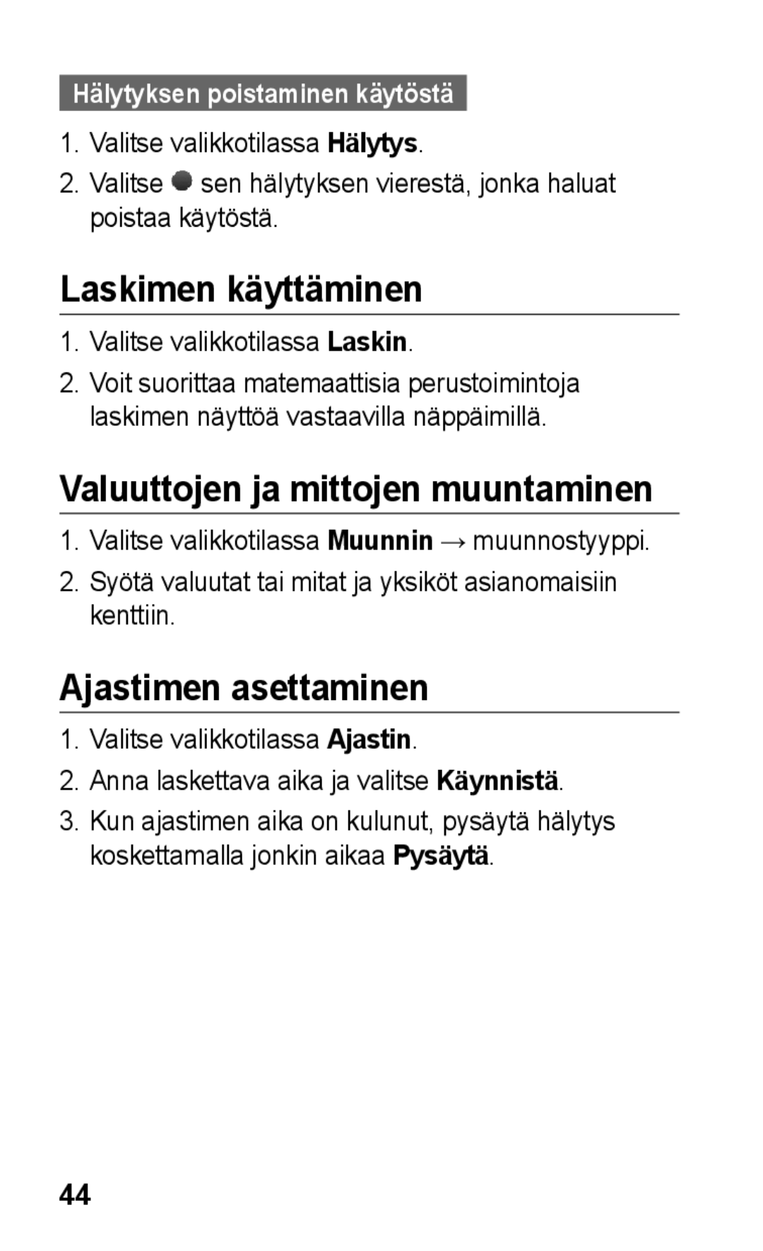 Samsung GT-C3300ENKNEE, GT-C3300SIKNEE Laskimen käyttäminen, Valuuttojen ja mittojen muuntaminen, Ajastimen asettaminen 