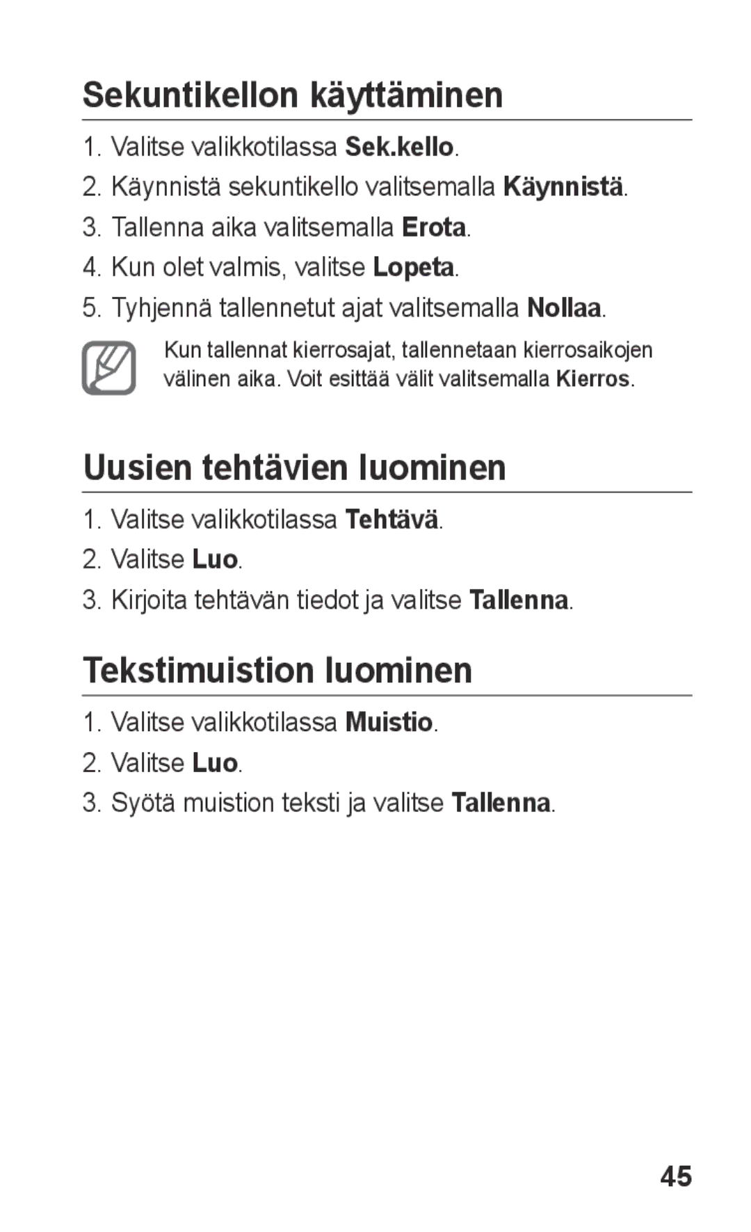 Samsung GT-C3300SIKNEE, GT-C3300CWKNEE manual Sekuntikellon käyttäminen, Uusien tehtävien luominen, Tekstimuistion luominen 