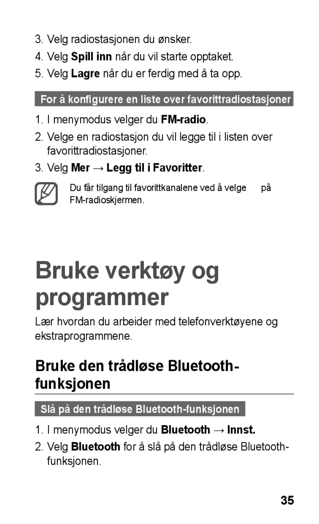 Samsung GT-C3300SIKNEE, GT-C3300CWKNEE manual Bruke den trådløse Bluetooth- funksjonen, Velg Mer → Legg til i Favoritter 