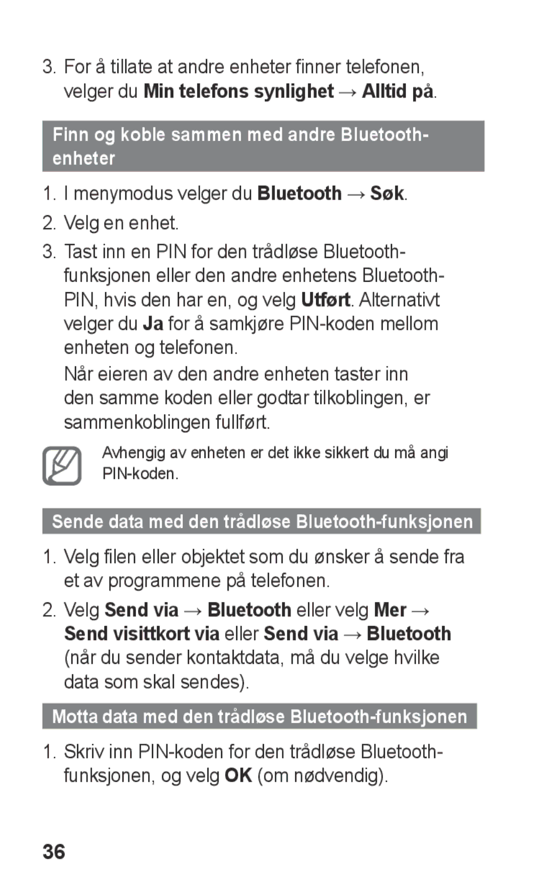 Samsung GT-C3300CWKNEE, GT-C3300SIKNEE, GT-C3300DKKNEE, GT-C3300SIKXEE Finn og koble sammen med andre Bluetooth- enheter 