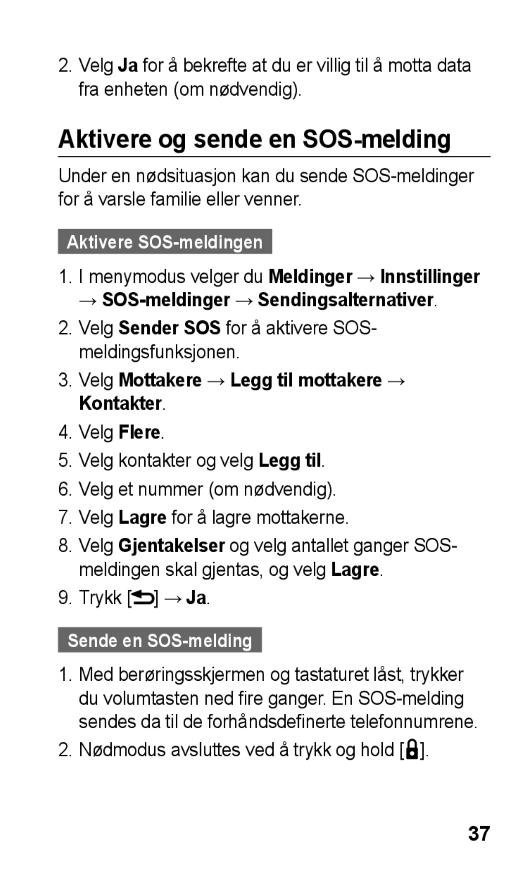 Samsung GT-C3300DKKNEE, GT-C3300SIKNEE manual Aktivere og sende en SOS-melding, Aktivere SOS-meldingen, Sende en SOS-melding 