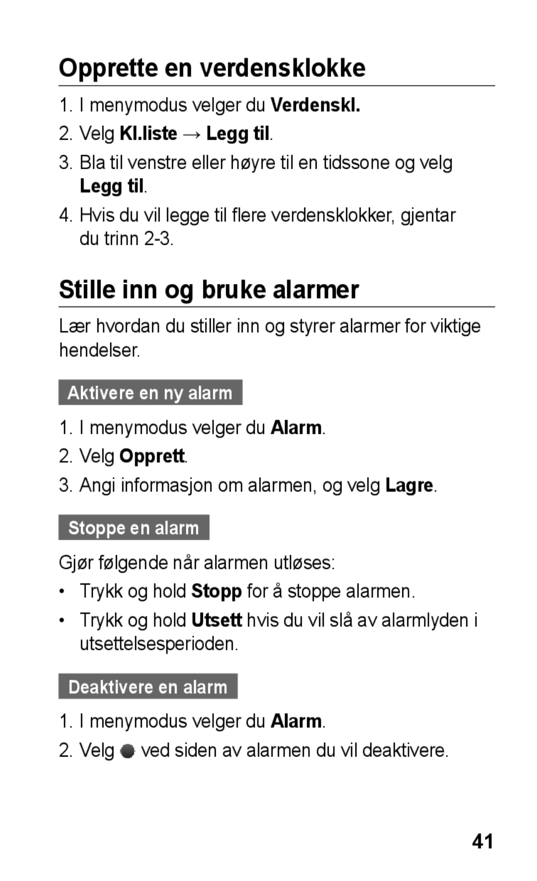 Samsung GT-C3300CWKNEE manual Opprette en verdensklokke, Stille inn og bruke alarmer, Aktivere en ny alarm, Stoppe en alarm 