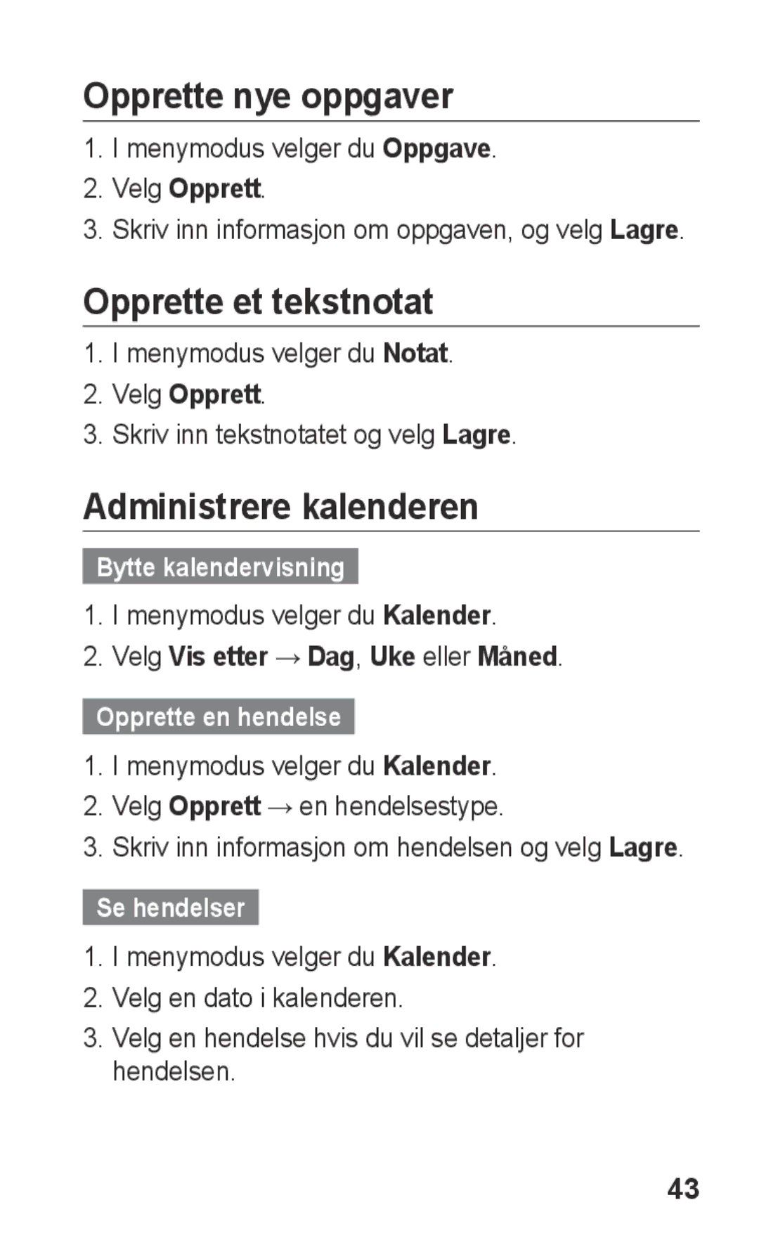 Samsung GT-C3300SIKXEE, GT-C3300SIKNEE manual Opprette nye oppgaver, Opprette et tekstnotat, Administrere kalenderen 