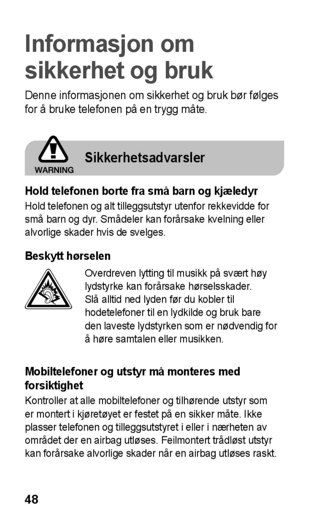 Samsung GT-C3300SIKXEE manual Sikkerhetsadvarsler, Hold telefonen borte fra små barn og kjæledyr, Beskytt hørselen 