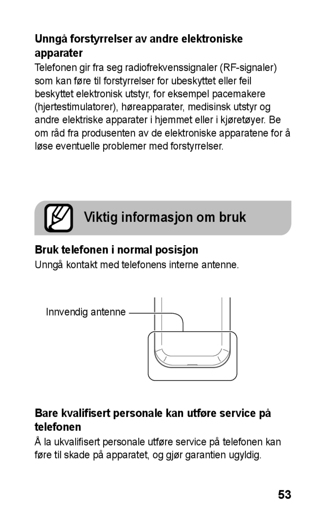 Samsung GT-C3300SIKXEE, GT-C3300SIKNEE Viktig informasjon om bruk, Unngå forstyrrelser av andre elektroniske apparater 