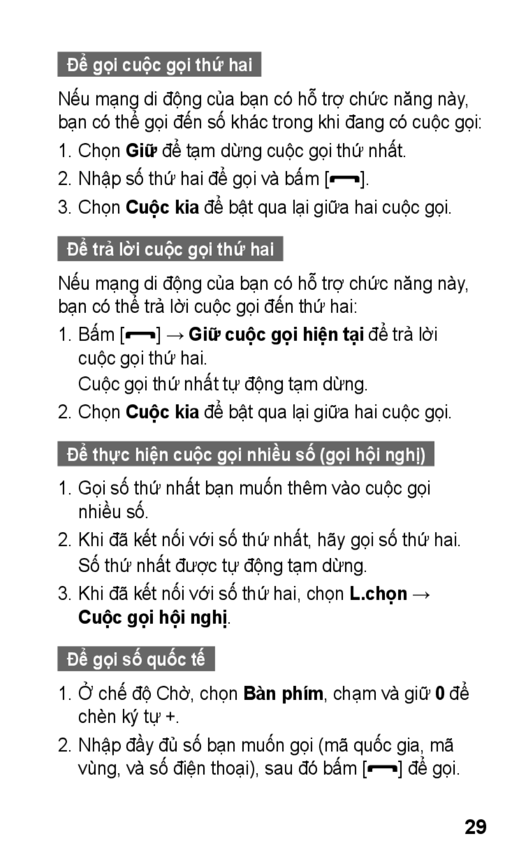 Samsung GT-C3303WRIXXV, GT-C3303DKIXXV manual Để gọi cuộc gọi thứ hai, Để trả lời cuộc gọi thứ hai, Để gọi số quốc tế 