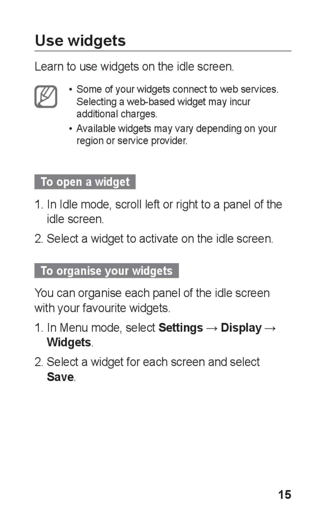 Samsung GT-C3303ENKTHR, GT-C3303SIKKEN, GT-C3303SIKMMC manual Use widgets, To open a widget, To organise your widgets 