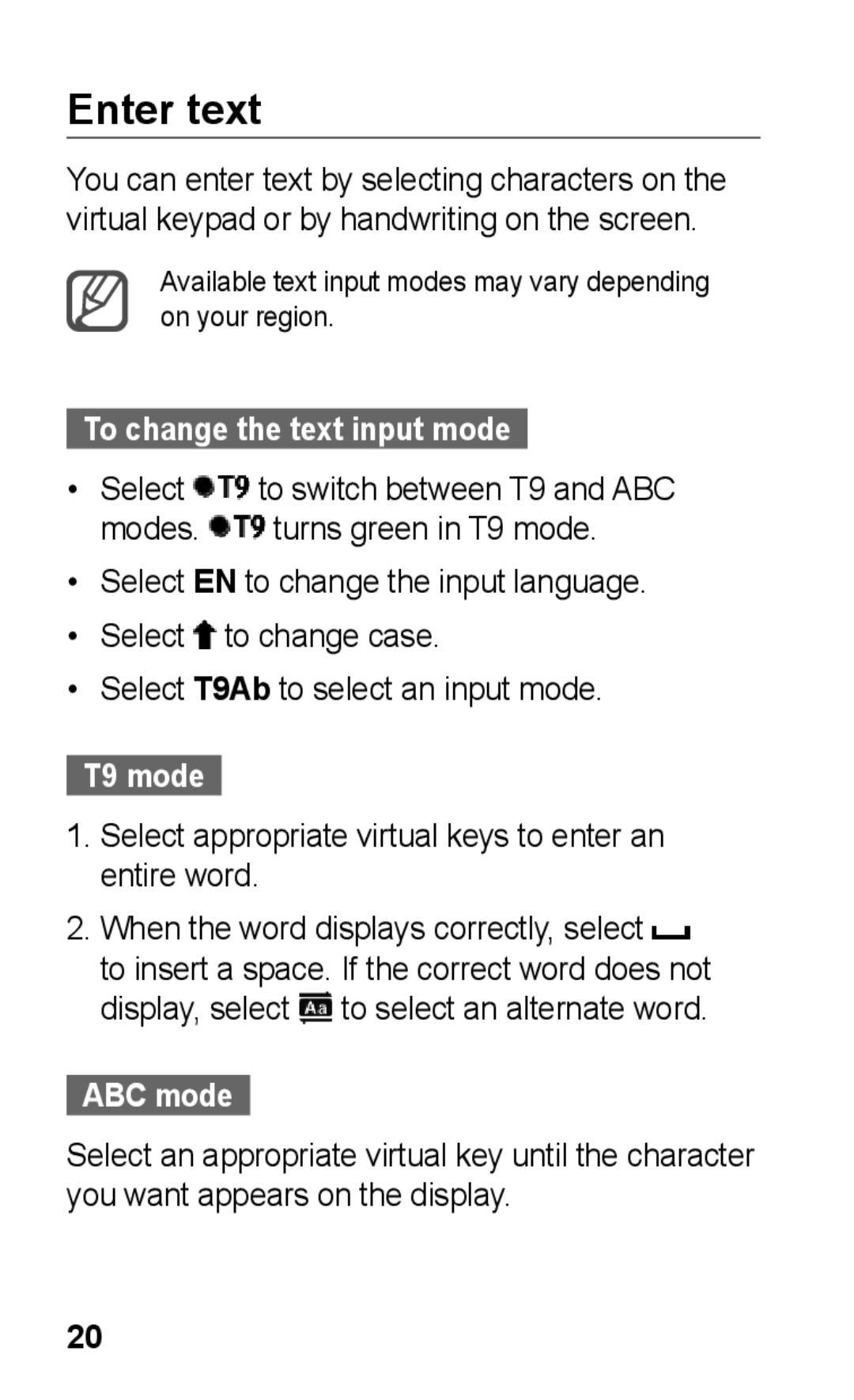 Samsung GT-C3303ENKABS, GT-C3303SIKKEN, GT-C3303SIKMMC manual Enter text, To change the text input mode, T9 mode, ABC mode 