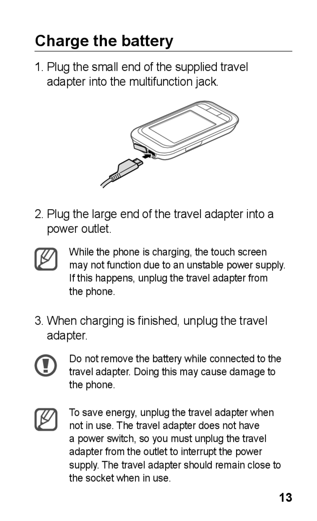 Samsung GT-C3303ENIABS, GT-C3303WRIJED manual Charge the battery, When charging is finished, unplug the travel adapter 