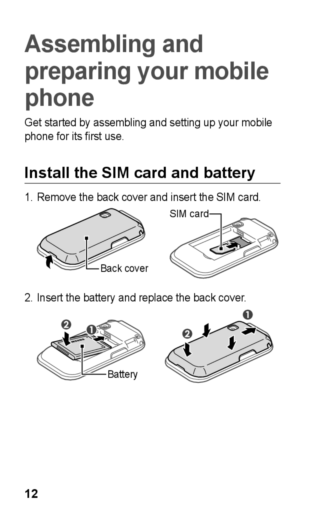 Samsung GT-C3303DKIKSA, GT-C3303WRIJED Install the SIM card and battery, Remove the back cover and insert the SIM card 