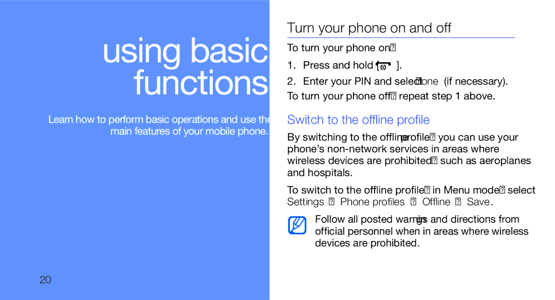 Samsung GT-C3510XKAFOP Turn your phone on and off, Switch to the offline profile, To turn your phone on Press and hold 