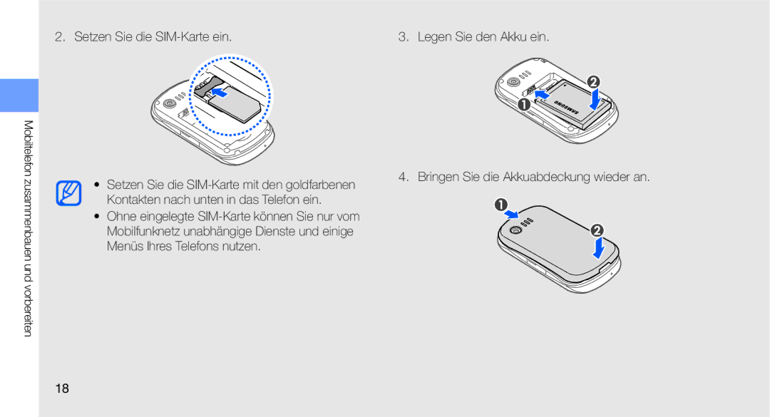 Samsung GT-C3510SBATPH, GT-C3510CWADBT, GT-C3510SBADBT, GT-C3510SIATUR, GT-C3510XKATUR manual Setzen Sie die SIM-Karte ein 