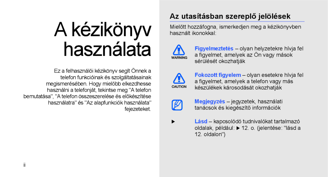 Samsung GT-C3510XKACIT, GT-C3510SBATPH, GT-C3510CWATPH manual Kézikönyv Használata, Az utasításban szereplő jelölések 