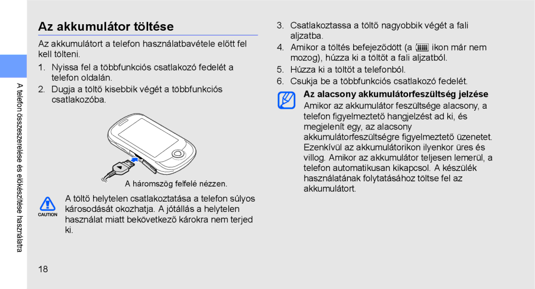 Samsung GT-C3510DPACIT, GT-C3510SBATPH, GT-C3510CWATPH Az akkumulátor töltése, Az alacsony akkumulátorfeszültség jelzése 