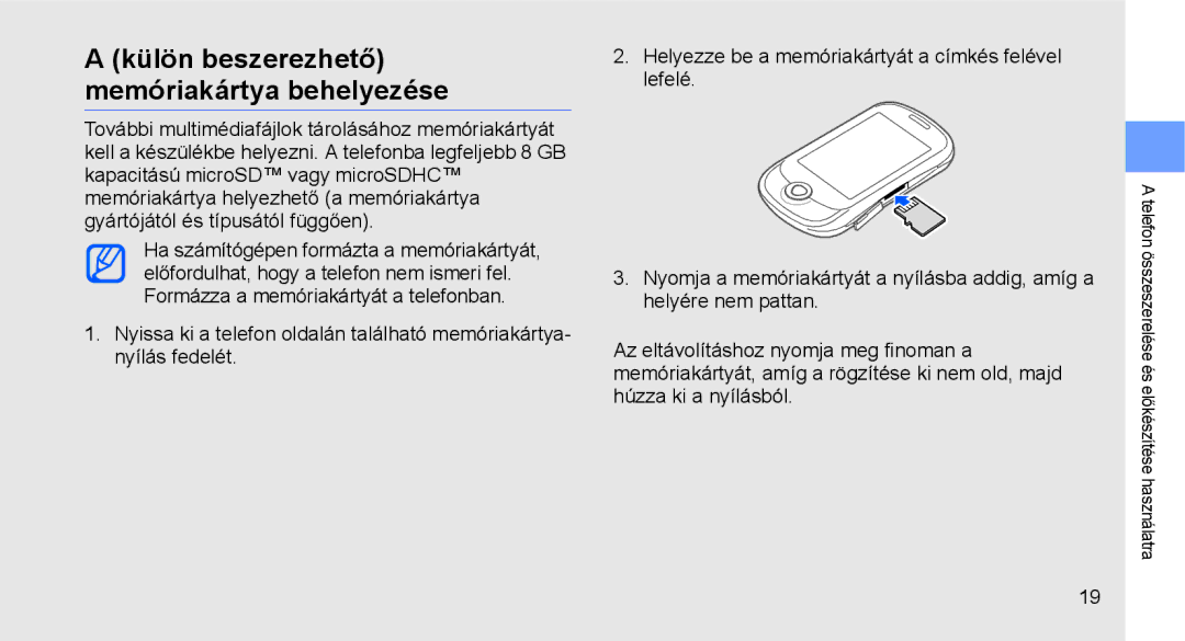 Samsung GT-C3510XKAXEZ, GT-C3510SBATPH, GT-C3510CWATPH, GT-C3510XKACIT manual Külön beszerezhető memóriakártya behelyezése 