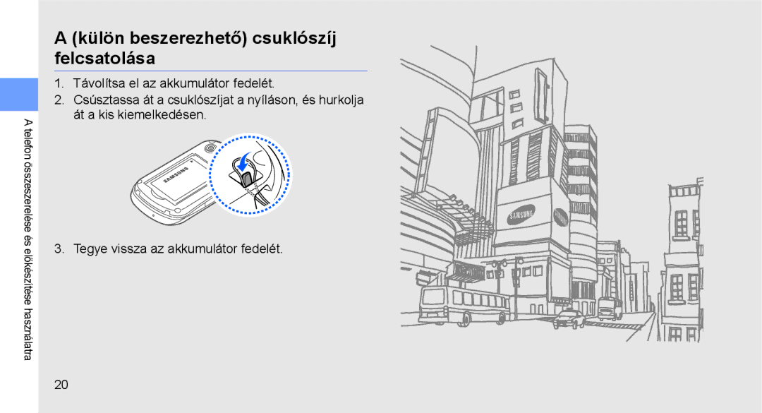 Samsung GT-C3510CWAXEH, GT-C3510SBATPH, GT-C3510CWATPH, GT-C3510XKACIT manual Külön beszerezhető csuklószíj felcsatolása 