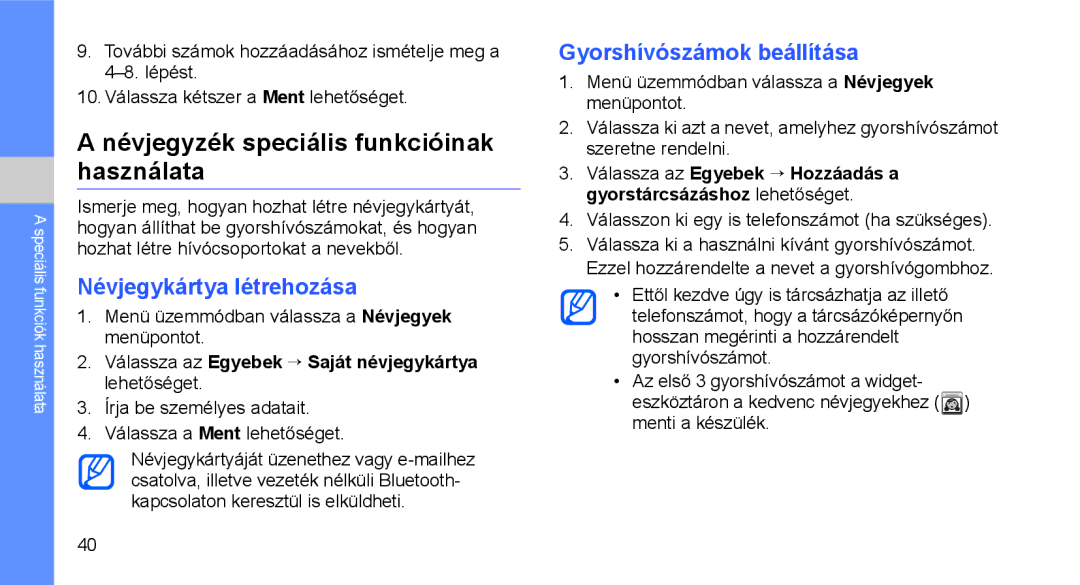 Samsung GT-C3510DPATCL Névjegyzék speciális funkcióinak használata, Névjegykártya létrehozása, Gyorshívószámok beállítása 