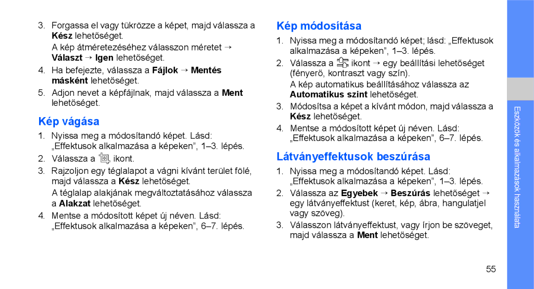 Samsung GT-C3510CWAMOT, GT-C3510SBATPH, GT-C3510CWATPH manual Kép vágása, Kép módosítása, Látványeffektusok beszúrása 