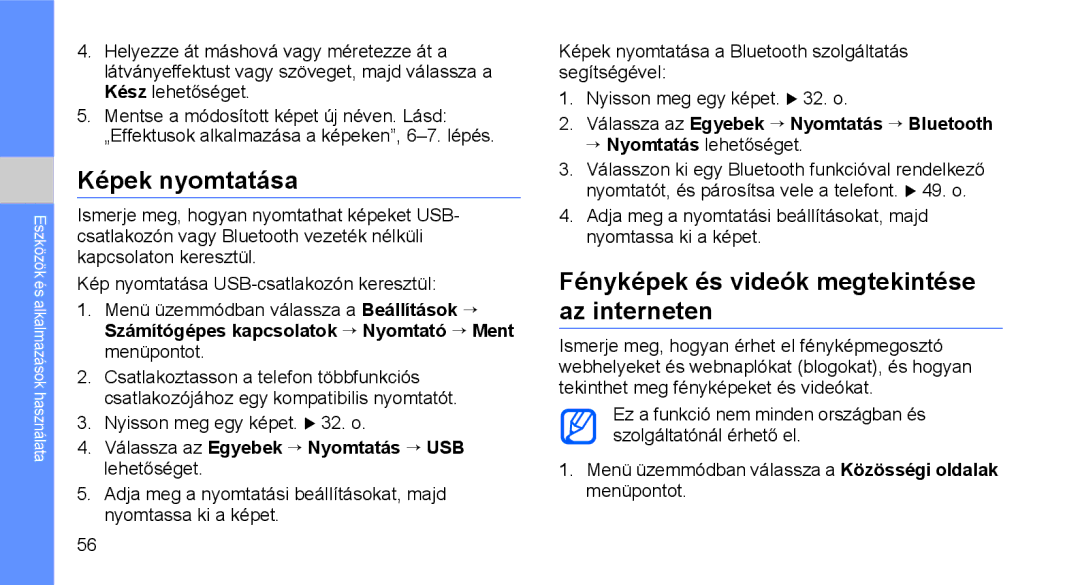 Samsung GT-C3510DPACIT, GT-C3510SBATPH, GT-C3510CWATPH Képek nyomtatása, Fényképek és videók megtekintése az interneten 