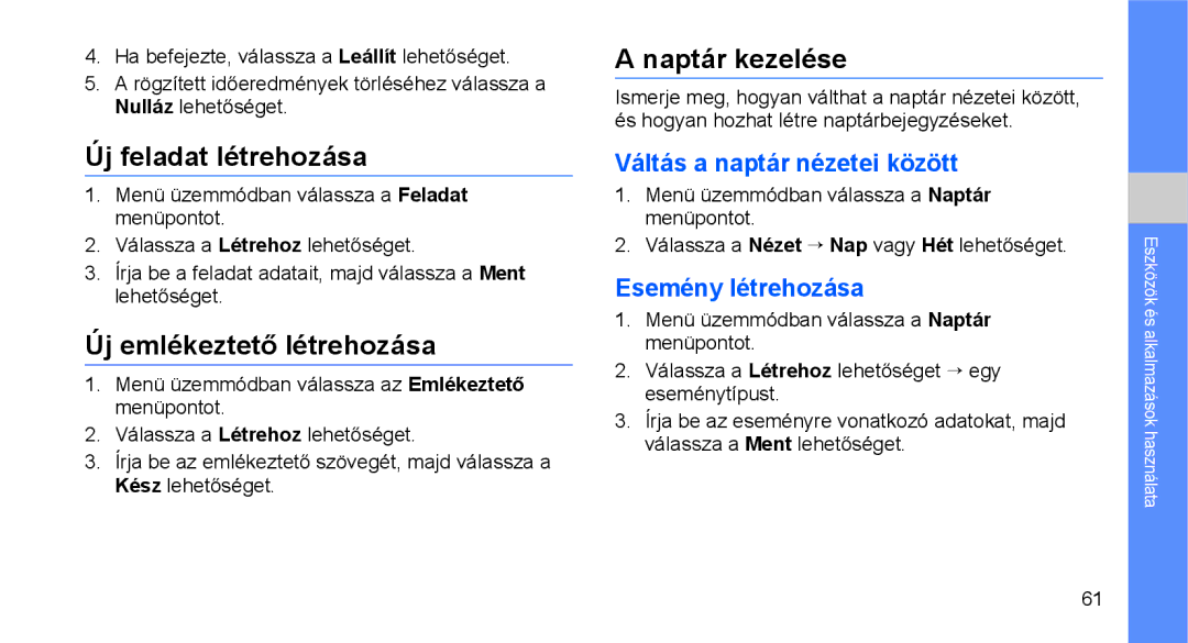 Samsung GT-C3510XKASUR Új feladat létrehozása, Új emlékeztető létrehozása, Naptár kezelése, Váltás a naptár nézetei között 