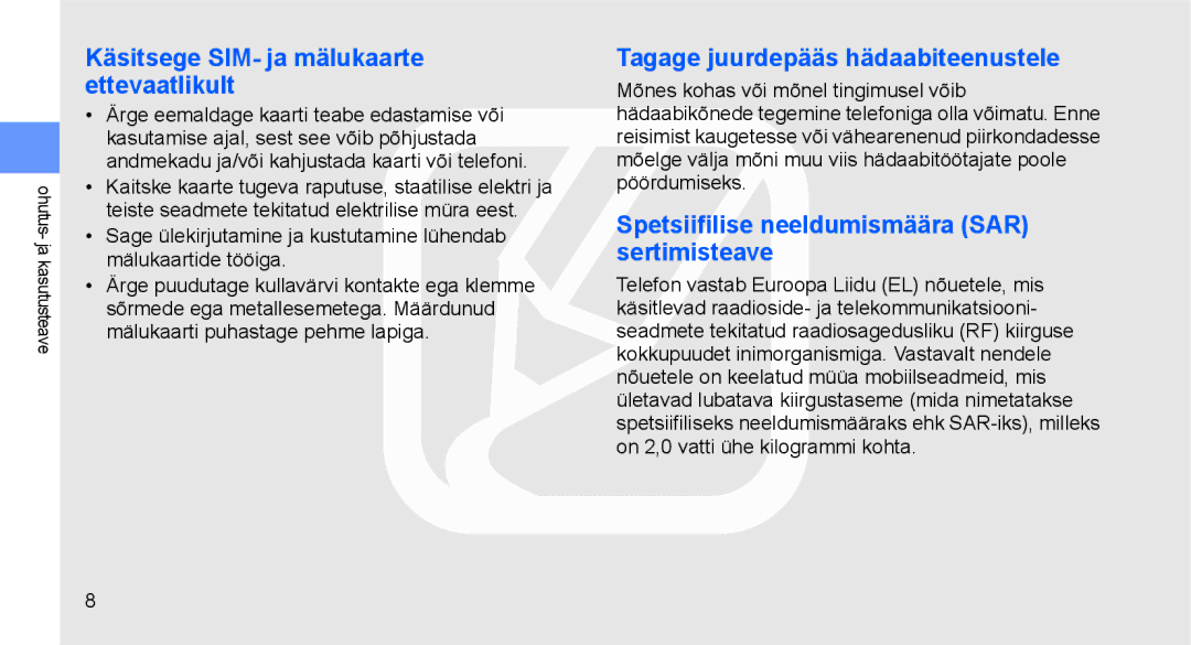 Samsung GT-C3510SIASEB, GT-C3510XKASEB Käsitsege SIM- ja mälukaarte ettevaatlikult, Tagage juurdepääs hädaabiteenustele 