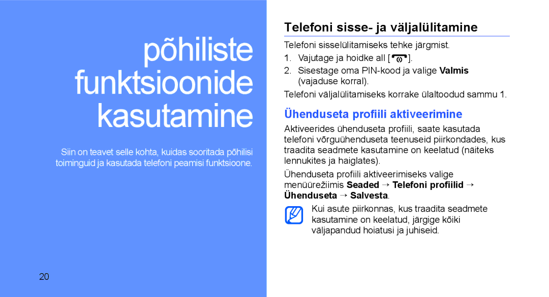 Samsung GT-C3510SIASEB, GT-C3510XKASEB manual Telefoni sisse- ja väljalülitamine, Ühenduseta profiili aktiveerimine 