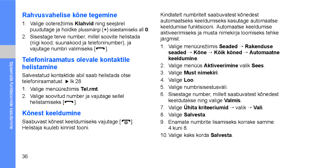 Samsung GT-C3510SIASEB Rahvusvahelise kõne tegemine, Telefoniraamatus olevale kontaktile helistamine, Kõnest keeldumine 