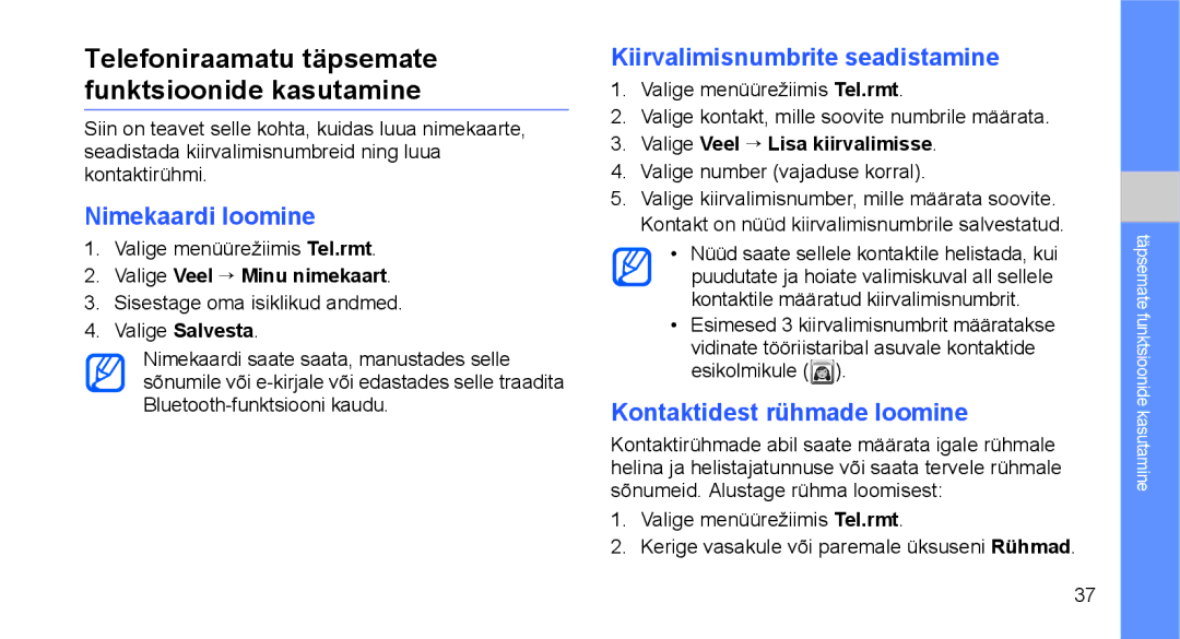 Samsung GT-C3510XKASEB, GT-C3510SIASEB manual Telefoniraamatu täpsemate funktsioonide kasutamine, Nimekaardi loomine 