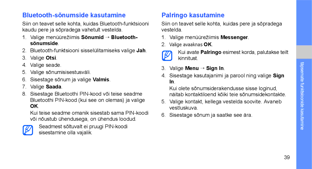 Samsung GT-C3510XKASEB, GT-C3510SIASEB manual Bluetooth-sõnumside kasutamine, Palringo kasutamine, Valige Menu → Sign 