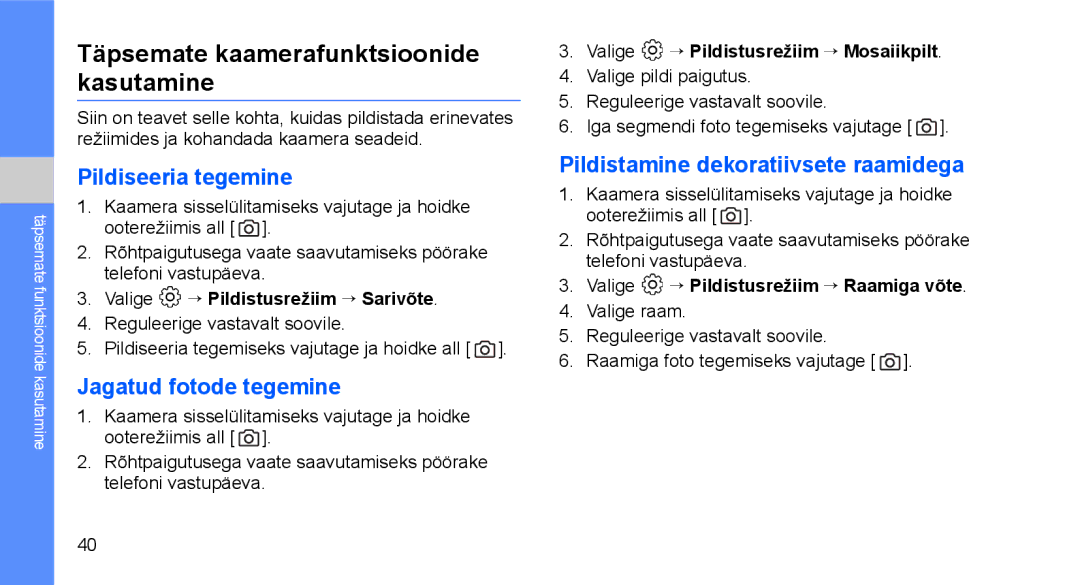 Samsung GT-C3510SIASEB manual Täpsemate kaamerafunktsioonide kasutamine, Pildiseeria tegemine, Jagatud fotode tegemine 