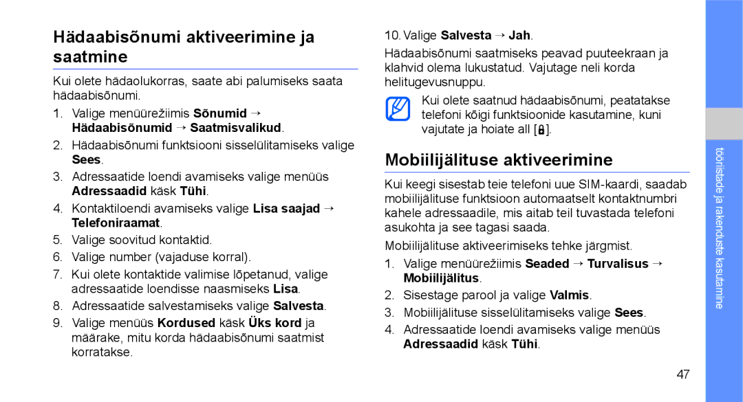 Samsung GT-C3510XKASEB manual Hädaabisõnumi aktiveerimine ja saatmine, Mobiilijälituse aktiveerimine, Valige Salvesta → Jah 