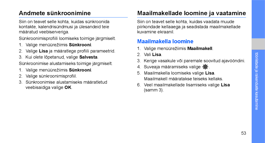 Samsung GT-C3510XKASEB, GT-C3510SIASEB Andmete sünkroonimine, Maailmakellade loomine ja vaatamine, Maailmakella loomine 