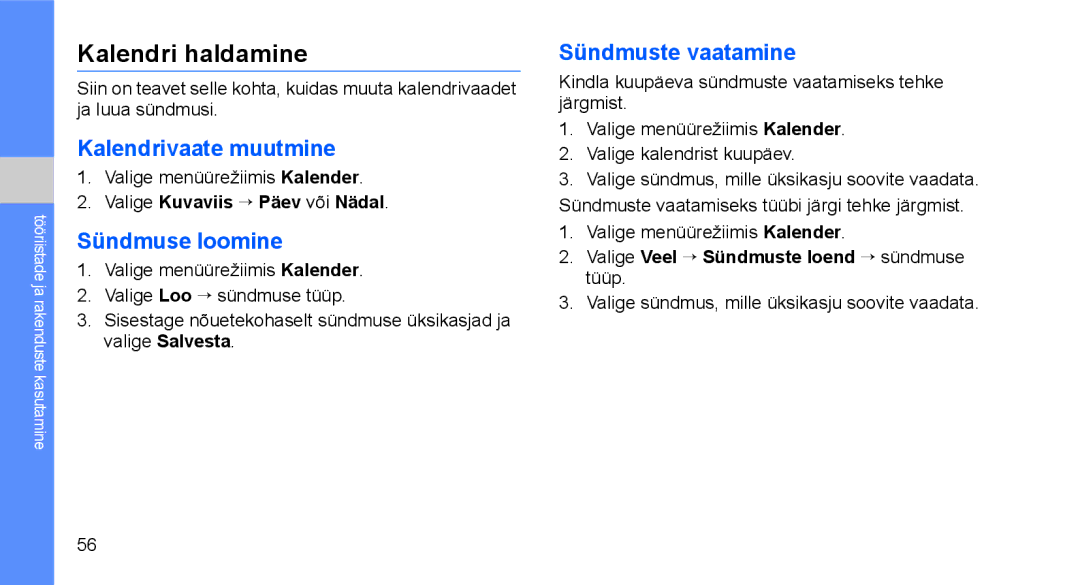 Samsung GT-C3510SIASEB, GT-C3510XKASEB Kalendri haldamine, Kalendrivaate muutmine, Sündmuse loomine, Sündmuste vaatamine 