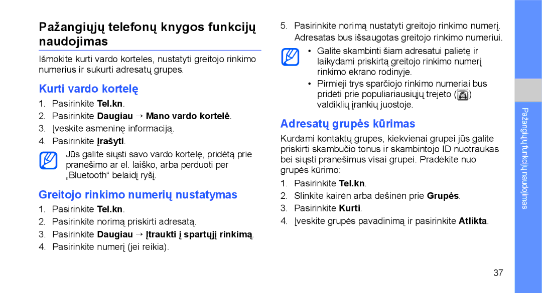 Samsung GT-C3510XKASEB manual Pažangiųjų telefonų knygos funkcijų naudojimas, Kurti vardo kortelę, Adresatų grupės kūrimas 