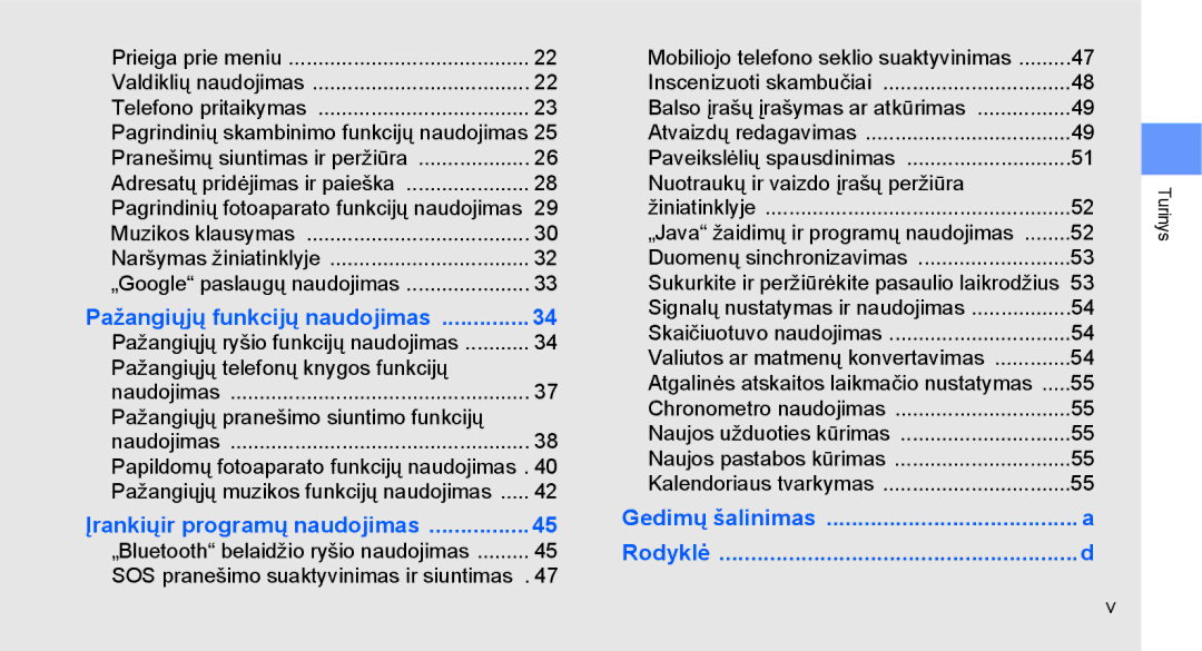 Samsung GT-C3510XKASEB manual Pagrindinių skambinimo funkcijų naudojimas, Pagrindinių fotoaparato funkcijų naudojimas 