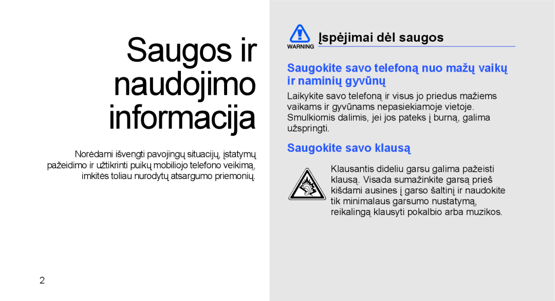 Samsung GT-C3510SIASEB, GT-C3510XKASEB manual Įspėjimai dėl saugos, Saugokite savo telefoną nuo mažų vaikų ir naminių gyvūnų 