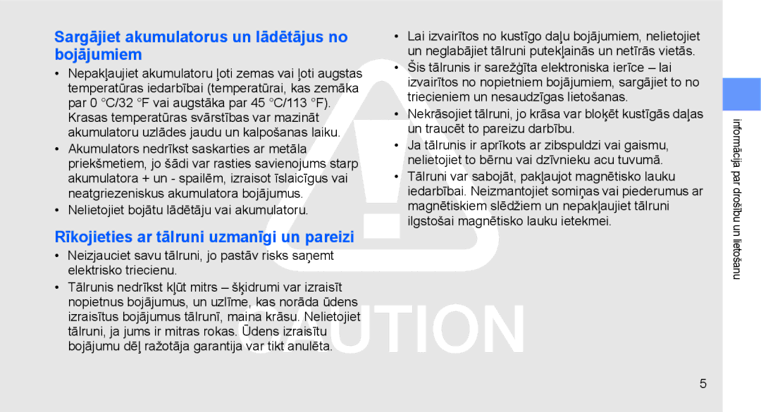 Samsung GT-C3510XKASEB manual Sargājiet akumulatorus un lādētājus no bojājumiem, Rīkojieties ar tālruni uzmanīgi un pareizi 