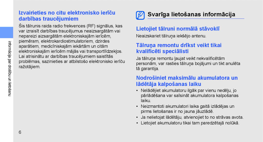 Samsung GT-C3510SIASEB, GT-C3510XKASEB manual Svarīga lietošanas informācija, Lietojiet tālruni normālā stāvoklī 